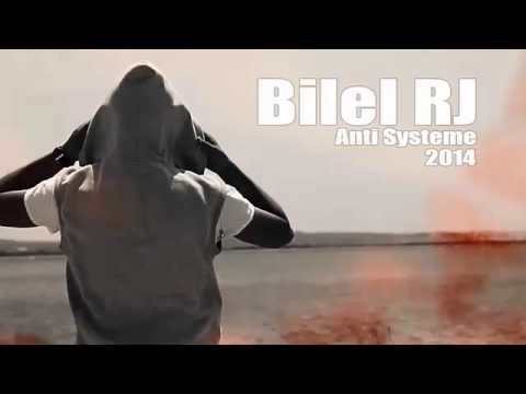 Bilel RJ - Anti Systeme 2014