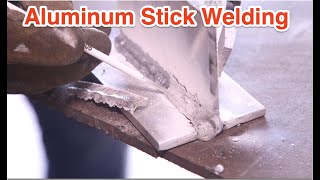 Aluminum Stick welding tutorial full explanation