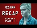 RECAP | Ozark - Season 4, Part 1