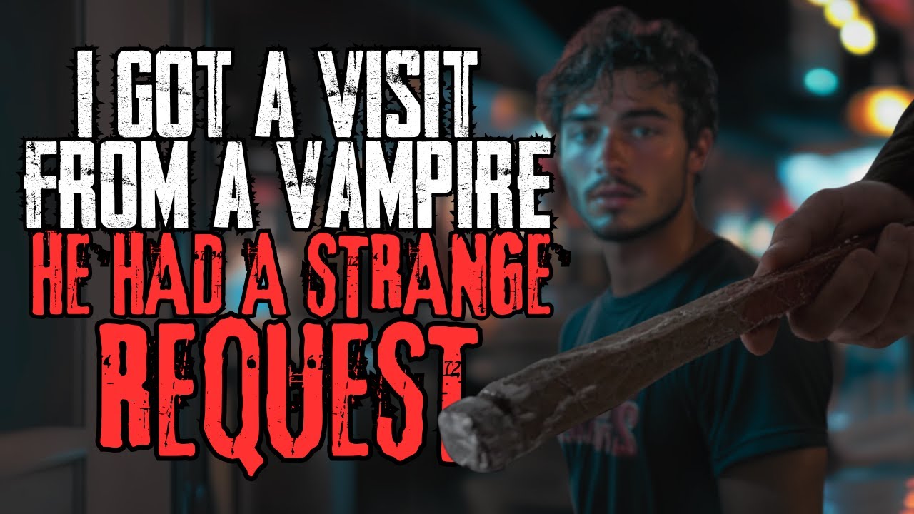 I Got A Visit From A Vampire. He Had A Strange Request | NoSleep Story
