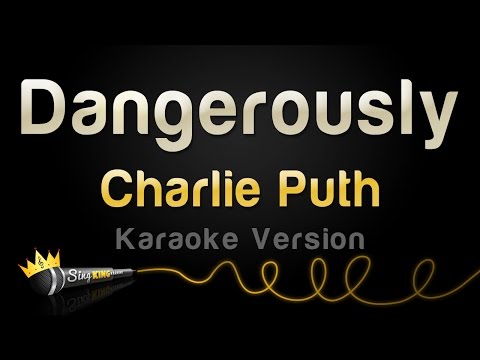 Charlie Puth - Dangerously (Karaoke Version)