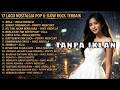Best Of 90s Slow Rock Indonesia Nike Ardilla Poppy Mercury Inka Christie Ella Tanpa Iklan Lagu