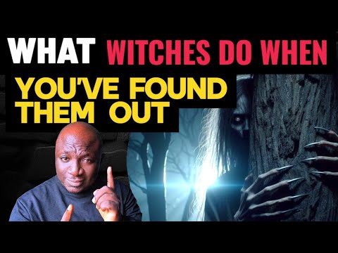 7 Things Witches Do When You've EXPOSED Them