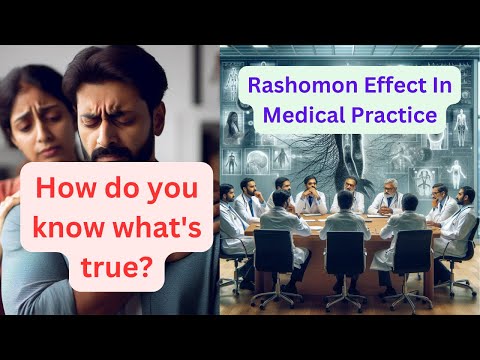 The Rashomon Effect In Medical Practice - How do you know what's true? #rashomon