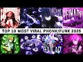 TOP 10 MOST VIRAL PHONK FUNK 2025 PART 6