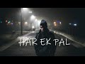 Har Ek Pal Ashu Sukla