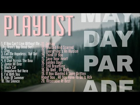 Mayday Parade Playlist Part 1 Vol.2 (11-20)
