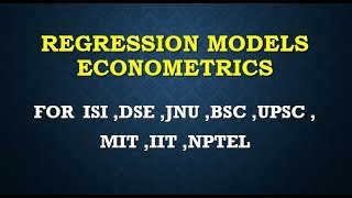 Download Lagu REGRESSION MODELS ECONOMETRICS ISI ,DSE ,JNU ,BSC ,UPSC ,MIT ,IIT ,NPTEL Thumbnail