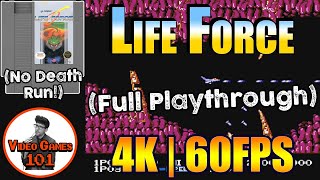Life Force | No Death Playthrough | 4K 60FPS | Video Games 101