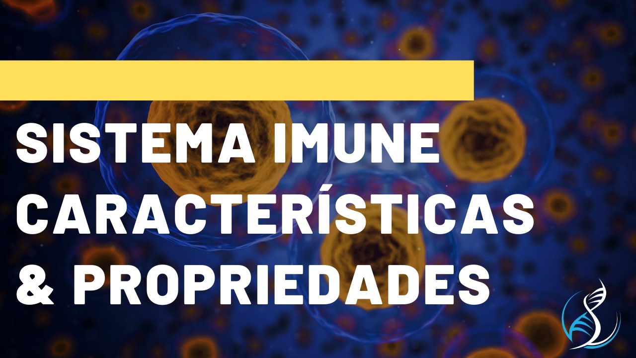 Sistema Imune - Características Gerais e Propriedades