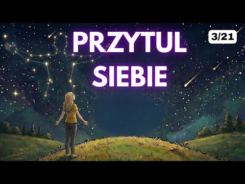 Medytacja WSPÓŁCZUCIA DLA SIEBIE (Dzień 3/21 Wyzwanie medytacji)