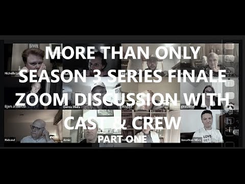 MORE THAN ONLY | SEASON 3 FINALE ZOOM PREMIERE CHAT, PART ONE