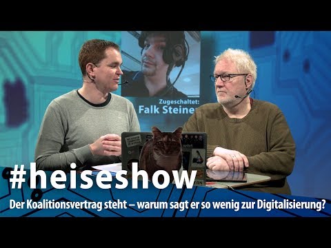 #heiseshow: Der Koalitionsvertrag steht – Warum sagt er so wenig zur Digitalisierung?