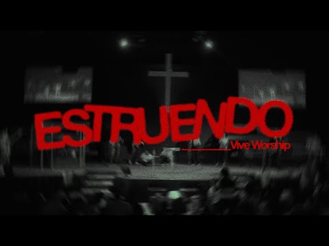 Estruendo | Video Lyric Oficial | Vive Worship