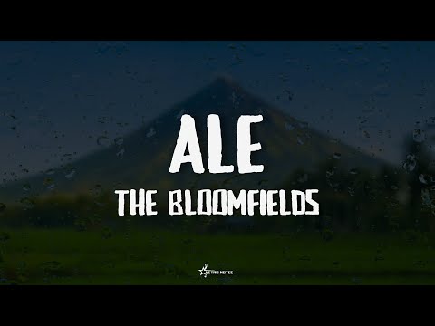 Ale - The Bloomfields (Lyrics)