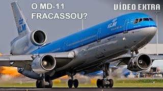 O McDonnell Douglas MD-11 foi um FRACASSO?