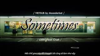 [VIETSUB] GEEKS (긱스) - 가끔 (Sometimes) feat. Crush, GIRIBOY