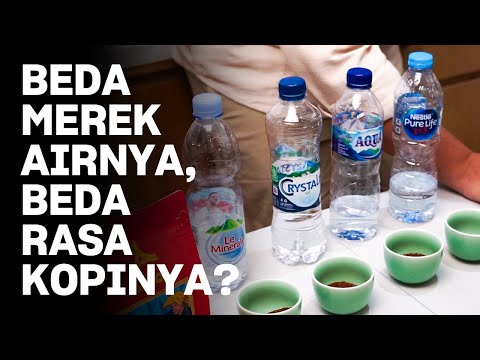 TERNYATA NYEDUH KOPI PAKE MEREK AIR BEDA-BEDA RASANYA JUGA BEDA?