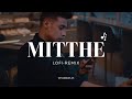 Mitthe - ( মিথ্যে ) Lofi Remix | Bangla Lofi | Tanveer Evan | Lyrical Video.