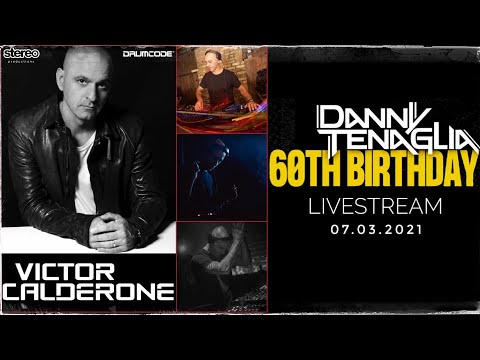 Victor Calderone (Drumcode),Danny Tenaglia 60th birthday beatport livestream 07.03.2021