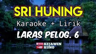 Download lagu KARAOKE SRI HUNING LARAS PELOG.6 TANPA VOCAL mp3