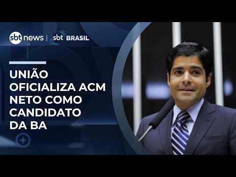 União Brasil oficializa ACM Neto como candidato ao governo da Bahia | #SBTBrasil