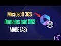 Set up your Domains & DNS Records in Microsoft 365: Complete guide to Domains and DNS