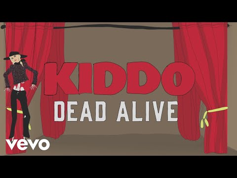 KIDDO - Dead Alive