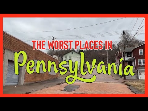 10 Places in Pennsylvania You Should NEVER Move To