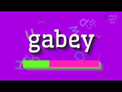 GABEY - HOW TO PRONOUNCE IT? #gabey