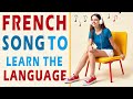 Learn FRENCH With A Song French Music With LYRICS English French Frenchforbeginner French