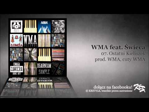 WMA feat. Świeca - Ostatni Kieliszek (prod. WMA, cuty WMA)