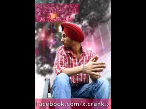 Punjabi Rap - I Love U - Da Crank [ LIL - DAKU ™ Productions ] (2011)