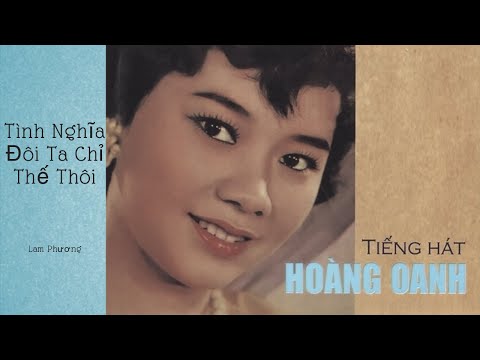Thể hiện bởi Hoàng Oanh (trước 75)