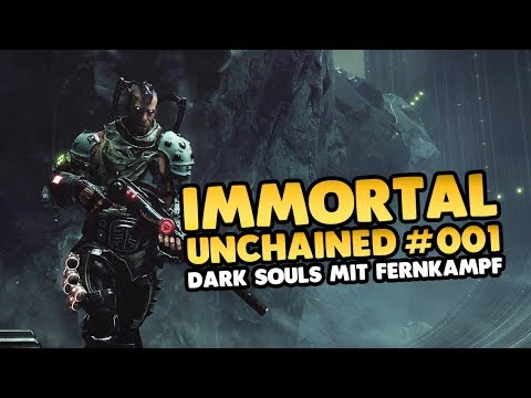 Let's Play Immortal Unchained 👑 #001 [Gameplay][Deutsch][German]