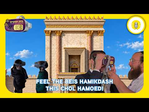 Feel the Beis HaMikdash This Chol Hamoed! - The Perlowitz Show