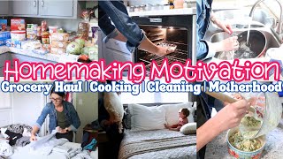 HOMEMAKING MOTIVATION | Grocery Haul, Cooking, Cleaning, & Motherhood