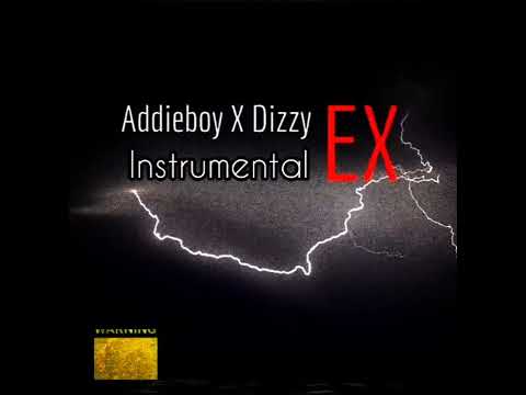 Addie boy X Dizzy - Ex (Instrumental)