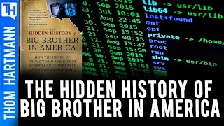 The Hidden History of Big Brother in America