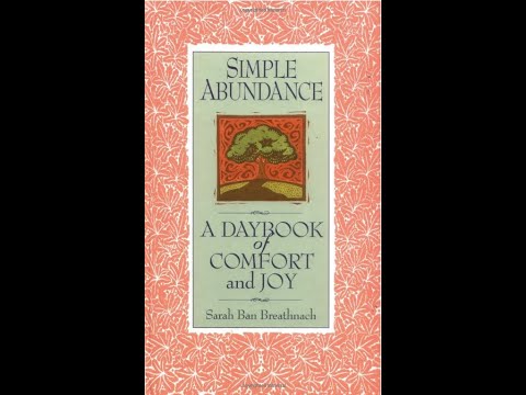 "Simple Abundance" By Sarah Ban Breathnach