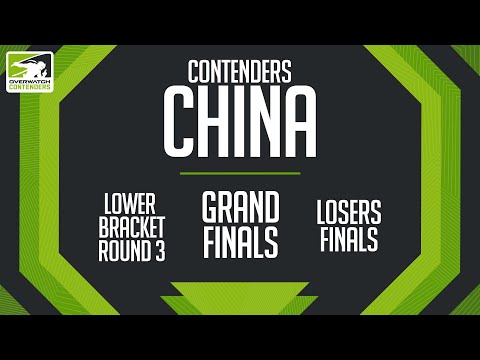 Contenders China | Lower Bracket Round 3, Losers Finals & Grand Finals