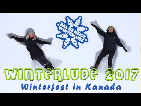 WINTERLUDE 2017 | Winterfest in Kanada