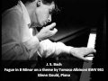 J. S. Bach - Fugue in B Minor on a theme by Tomaso Albinoni BWV 951 - G. Gould, Piano