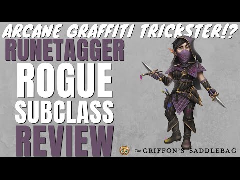 Arcane Graffiti! Runetagger Rogue Subclass Review (Griffon's Saddlebag) - D&D 5e Subclass Series