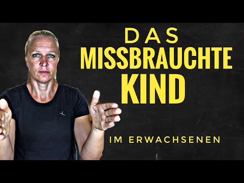 The abused child in an adult