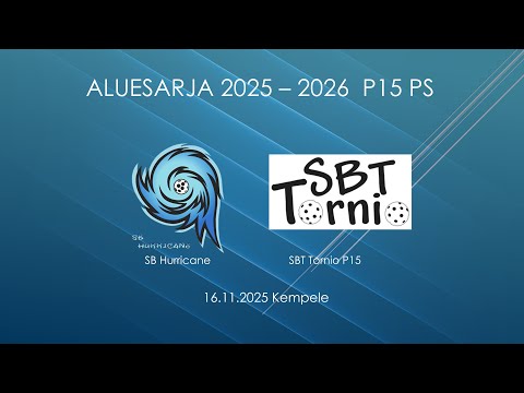 SB Hurricane - SBT Tornio P15,  P15 Aluesarja 16.11.2025