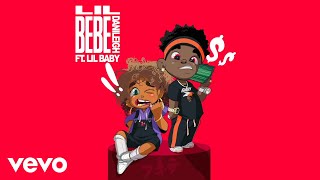 DaniLeigh - Lil Bebe (Remix / Audio) ft. Lil Baby