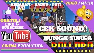 Download lagu CEK SOUND NEW PALLAPA KARABAN ~ CEK SOUND NEW PALLAPA BUNGA SURGA - LIVE KARABAN GABUS PATI mp3