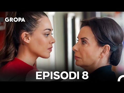 Gropa Episodi 8