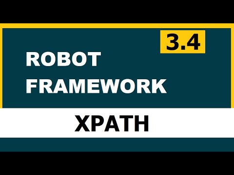 3 4 Xpath Tutorial Robot Framework Selenium